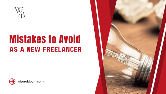 Every New Freelancer Must Avoid